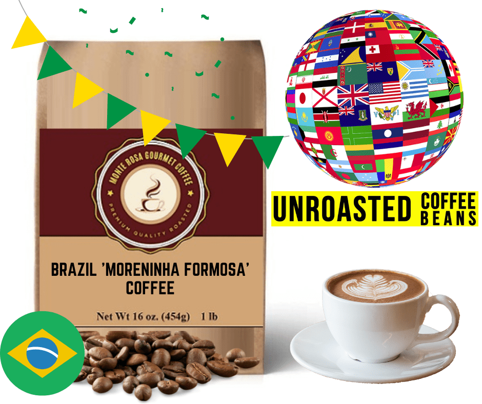 Brazil 'Moreninha Formosa' Coffee - Green/Unroasted.