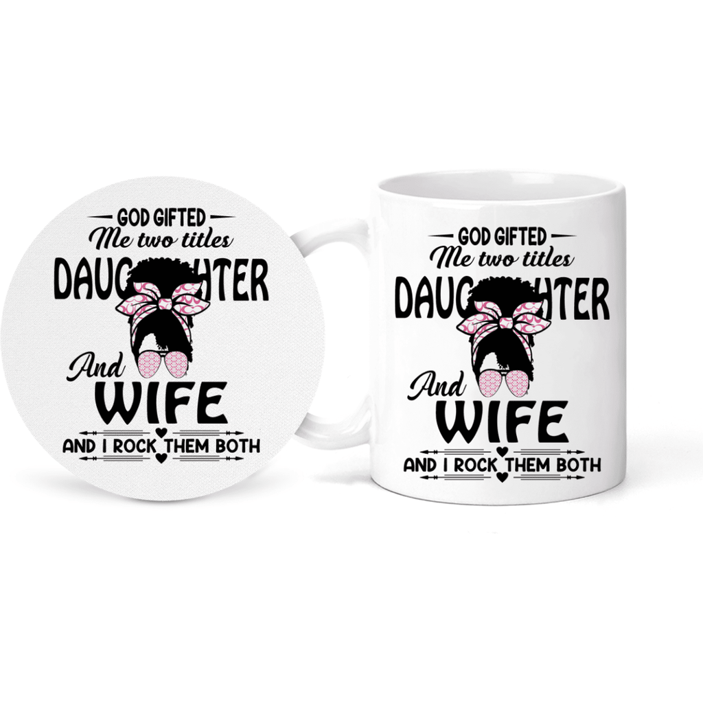 Daughter and Wife Mug and Coaster Set.