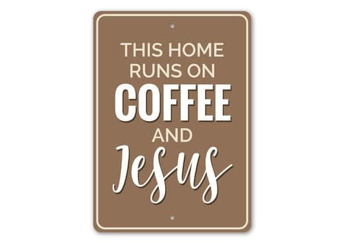 Coffee and Jesus Sign.
