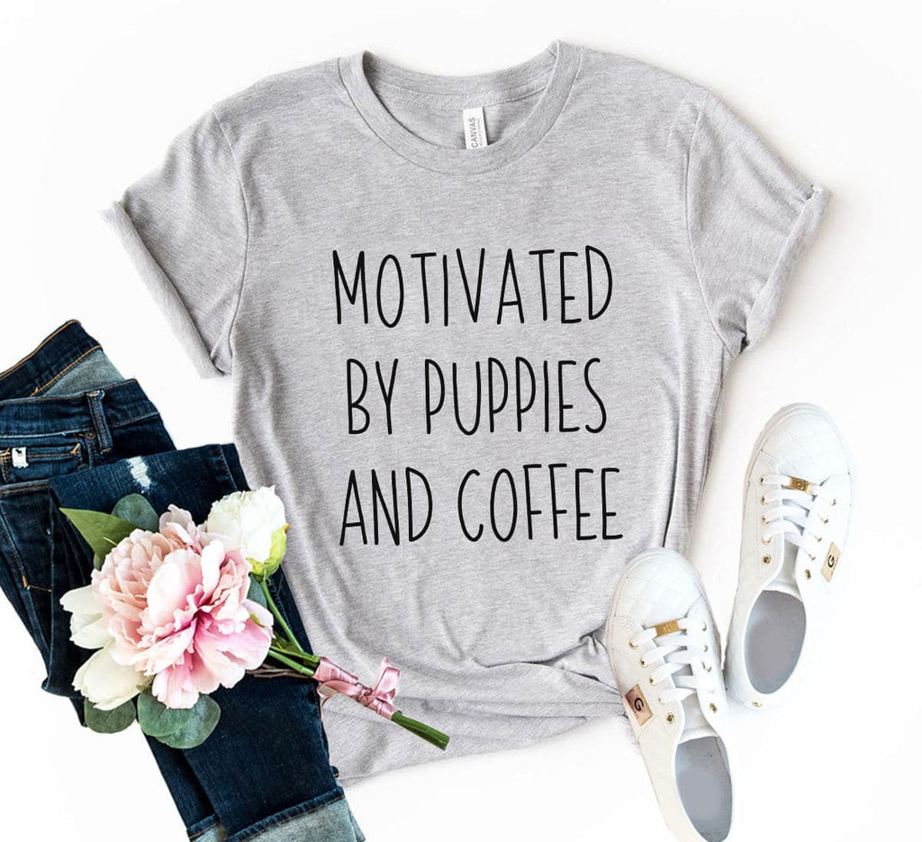 Motivated By Puppies And Coffee Shirt.