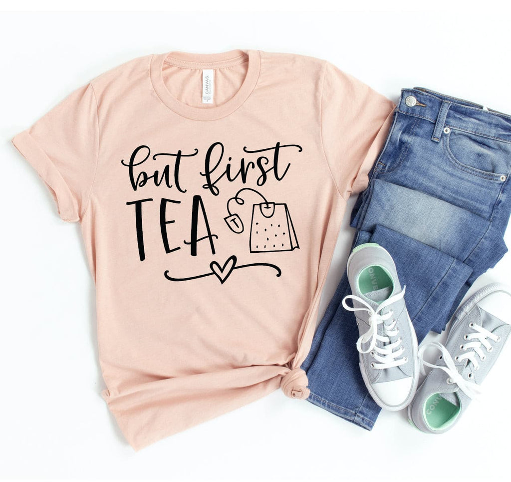 But First Tea T-shirt.
