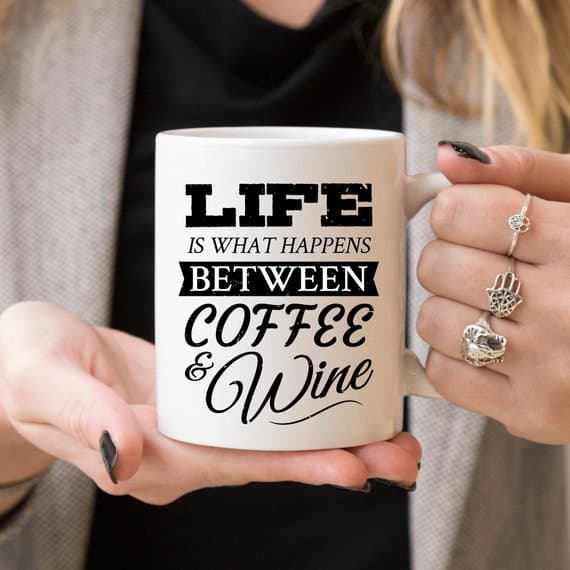 Funny Coffee Mug, Life Is What Happens Between.