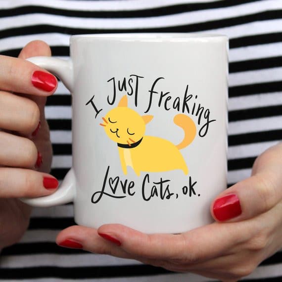 I Just Freaking Love Cats OK Mug, Cat Mugs, Funny.