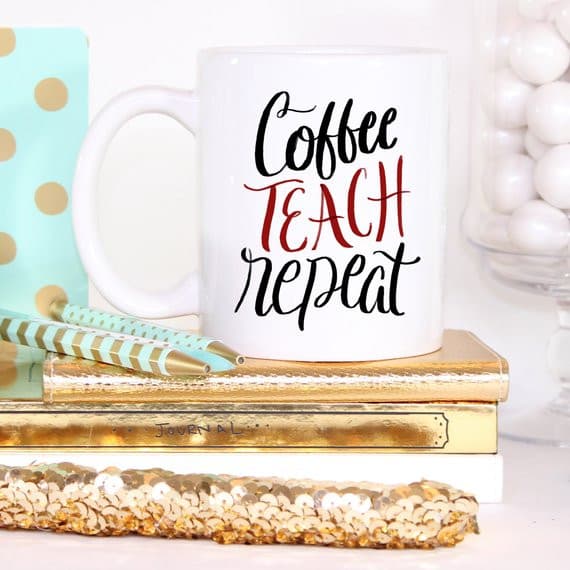 Coffee Teach Repeat, Personalized Teacher.