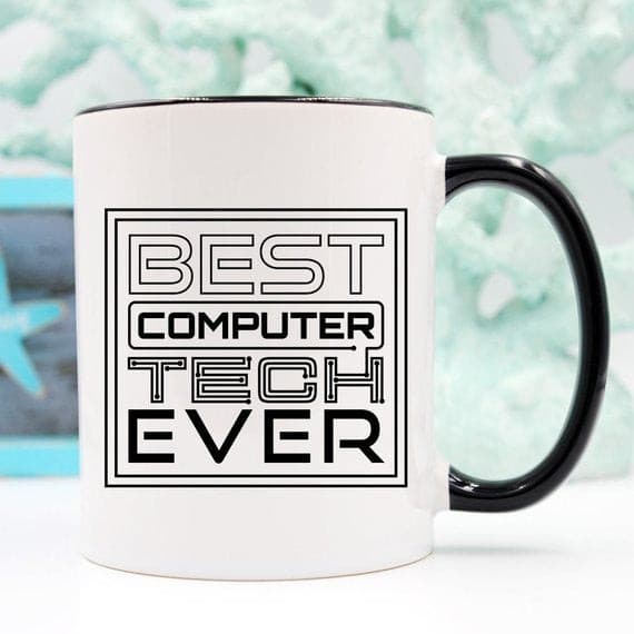 11oz Coffee Mug - Best Computer Tech Ever -.