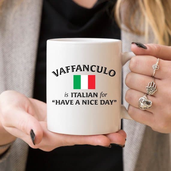 Italian Coffee Mug, Vaffanculo Is Italian For.
