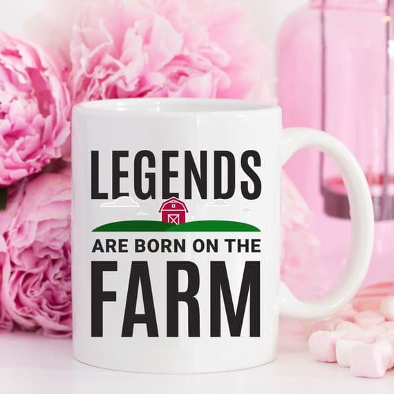 Farmer Mug, Legends Are Born On The Farm, Farmer.