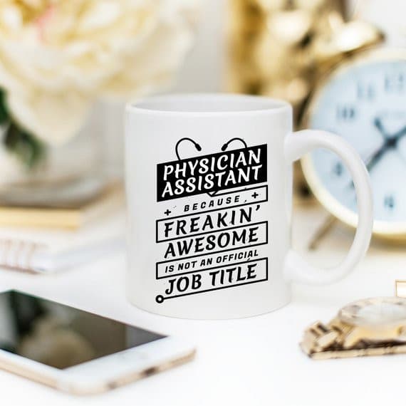 Physician Assistant Coffee Mug - Physician.