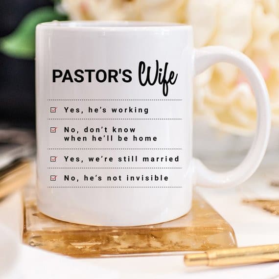 Pastor's Wife - Pastor's Wife Coffee Mug, Pastor's.
