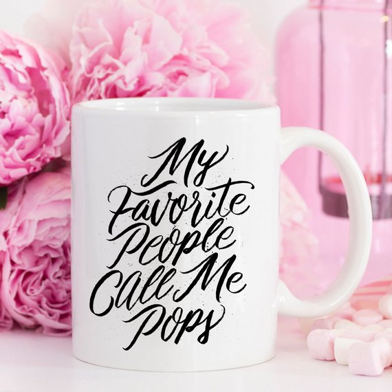 My Favorite People Call Me Pops - Pops Coffee Mug,.