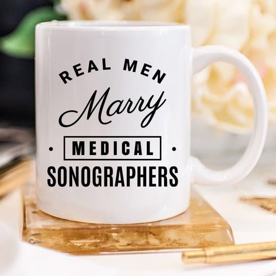 Real Men Marry Medical Sonographers - Medical.