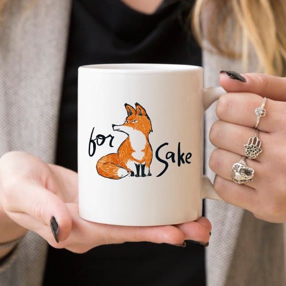For Fox Sake - Ceramic Coffee Mug - Fox Coffee.