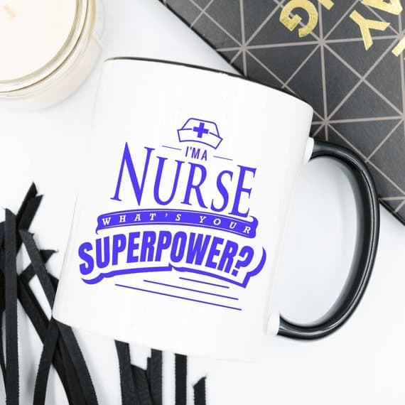 Funny Nurse Mug - What's Your Superpower? - 11 oz.