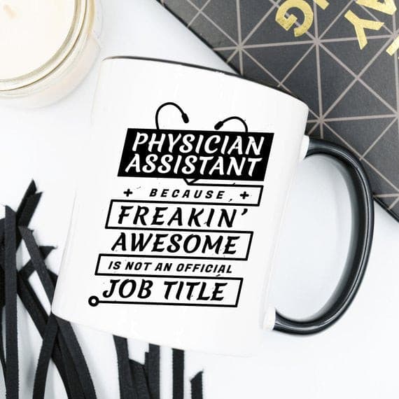 Physician Assistant Coffee Mug - Physician.
